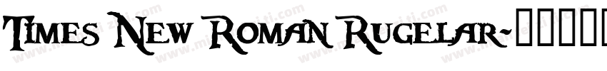 Times New Roman Rugelar字体转换